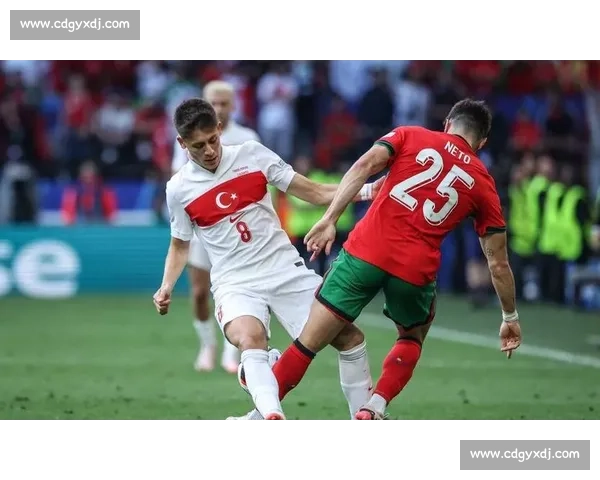 西班牙与土耳其激烈对决 聚焦两队实力对比与战术较量